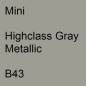 Preview: Mini, Highclass Gray Metallic, B43.